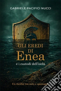 Gli eredi di Enea e i custodi dell'isola libro