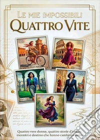 Le mie impossibili quattro vite libro