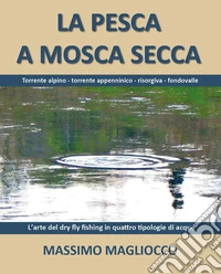 La pesca a mosca secca libro