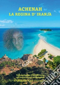 Achenah la regina d'Iranja libro