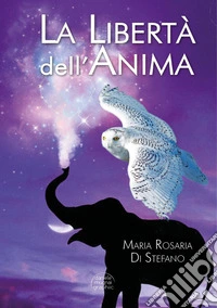 La libertà dell'anima libro