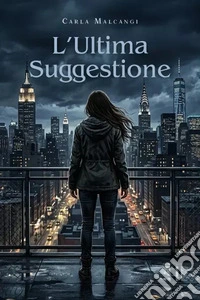L'ultima suggestione libro
