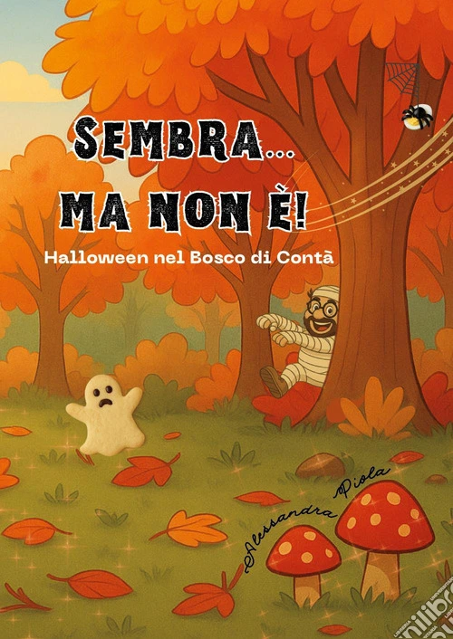 Sembra... ma non è! Halloween nel bosco di Contà