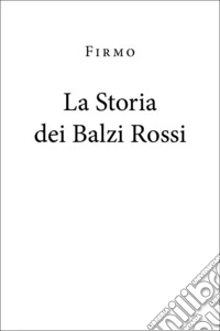 La storia dei Balzi Rossi libro