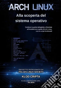 Arch Linux. Alla scoperta del sistema operativo