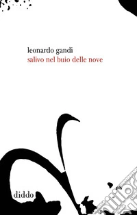 Salivo nel buio delle nove libro