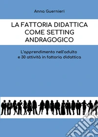 La fattoria didattica come setting andragogico