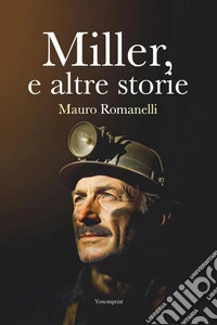 Miller, e altre storie libro