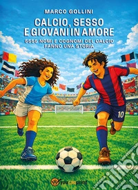 Calcio, sesso e giovani in amore libro