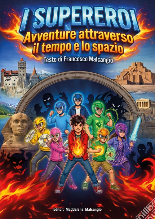 I supereroi. Avventure attraverso il tempo e lo spazio