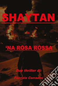 'Na rosa rossa e Shaytan