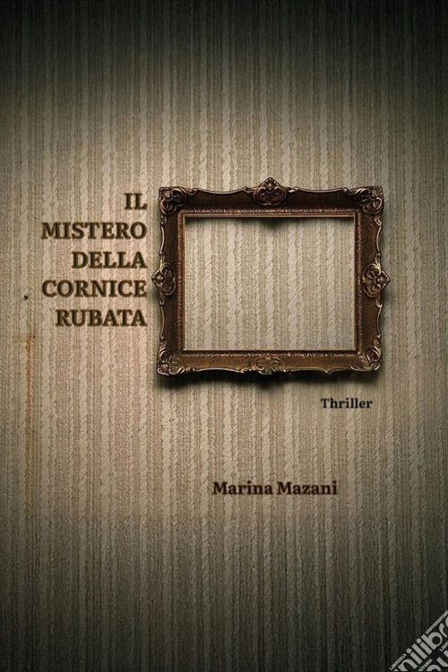 Il mistero della cornice rubata