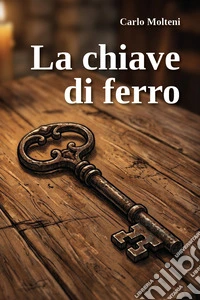 La chiave di ferro libro