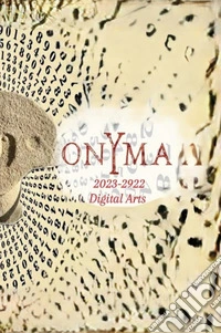 Onyma 2023 2922. Digital arts