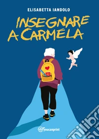 Insegnare a Carmela