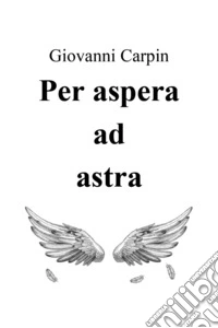 Per aspera ad astra