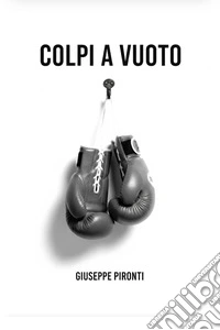Colpi a vuoto libro