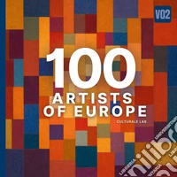 100 artists of Europe. Vol. 2 libro