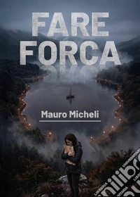 Fare forca