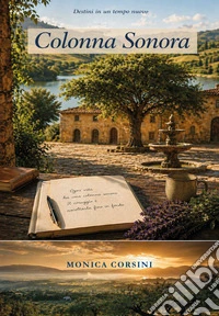 Colonna sonora. Destini in un tempo nuovo