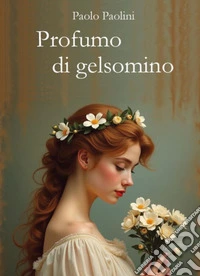 Profumo di gelsomino libro