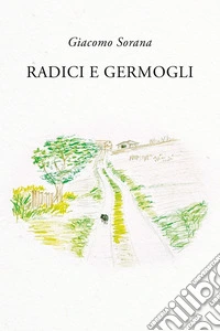 Radici e germogli libro