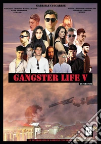 Gangster life. Vol. 5 libro