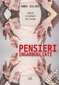 Pensieri ingarbugliati libro