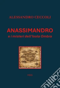 Anassimandro e i misteri dell'isola Ombra