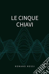 Le cinque chiavi libro