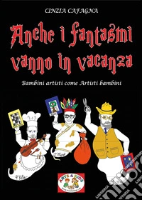 Anche i fantasmi vanno in vacanza libro