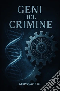 Geni del crimine. La sostanza miracolosa libro