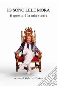 Io sono Lele Mora