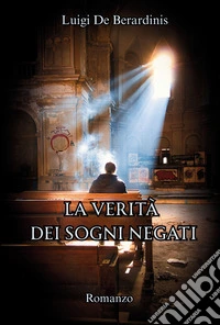 La verità dei sogni negati libro