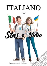 Italiano con Stas e Yulia libro