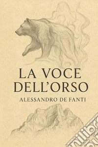 La voce dell'orso libro