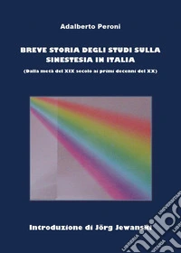 Breve storia degli studi sulla sinestesia in Italia (dalla fine del XIX al principio del XX secolo)