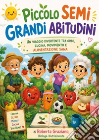 Piccoli semi grandi abitudini