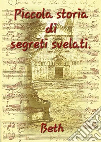 Piccola storia di segreti svelati