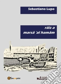 Ràis a marsa 'al hamâm libro