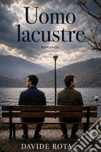 Uomo lacustre libro