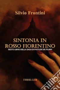 Sintonia in rosso fiorentino libro