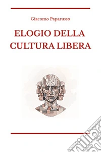 Elogio della cultura libera libro
