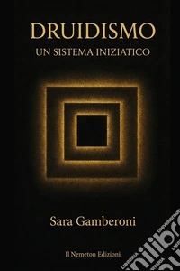 Druidismo. Un sistema iniziatico libro