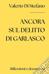 Ancora sul delitto di Garlasco libro
