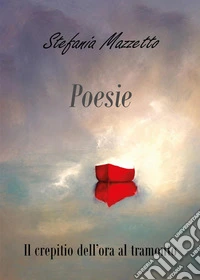Il crepitio dell'ora al tramonto libro