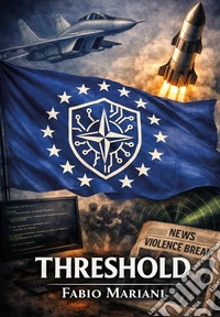 Threshold. Ediz. italiana libro