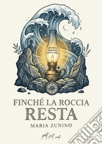 Finché la roccia resta libro