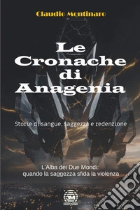 Le cronache di Anagenia libro