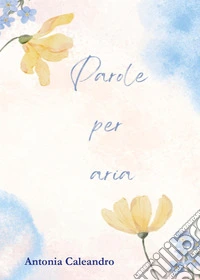 Parole per aria libro